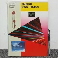 Hamparan Dunia Ilmu Time-Life: Energi dan Fisika