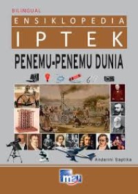 Ensiklopedia IPTEK [Bilingual]: Penemu-penemu Dunia