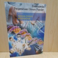Ensiklopedia Pengetahuan Umun Populer: Pernak Pernik Kesehatan