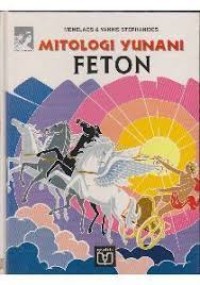 Mitologi Yunani [Dewa dan Manusia - 9]: Feton