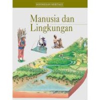 Indonesian Heritage: Manusia & Lingkungan [Jilid 2]