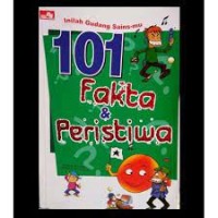 Inilah Gudang Sains-mu: 101 Fakta & Peristiwa