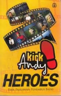 Klick Andy Heroes: Para Pahlawan Penembus Batas