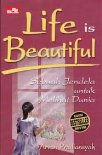 Life is Beautiful: Sebuah Jendela untuk Melihat Dunia