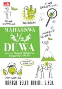 Mahasiswa 1/2 Dewa Saatnya Menjadi Mahasiswa Penggempar Dunia!