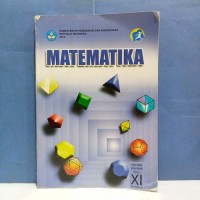 Matematika: untuk SMA/MA/SMK/MAK Kls. XI  Sem. 2
