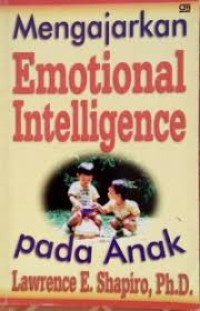 Mengajarkan Emotional Intelligence pada Anak