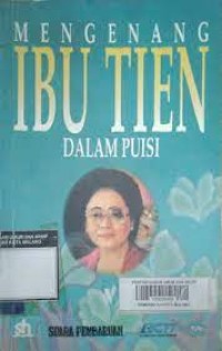 Mengenang Ibu Tien Soeharto Dalam Puisi