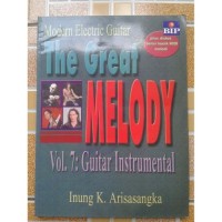 Moderen Electric Guitar: The Great Melody Vol 7: Guitar Instrumentral