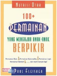 Nutrisi Otak 100+ Permainan yang Mengajar Anak-anak Berpikir