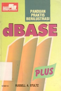 Panduan Praktis Berilustrasi Dbase III Plus