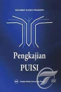 Pengkajian Puisi: Analisis Strata Norma dan Analisis Struktural dan Semiotik