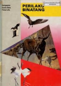 Hamparan Dunia Ilmu Time-Life: Perilaku Binatang