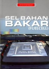 Seri Sains Energi Terbarukan: Sel Bahan Bakar
