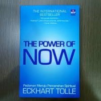 The Power of Now: Pedoman Menuju Pencerahan Spiritual