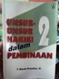 Unsur-unsur Hakiki Dalam Pembinaan [Jilid 2]