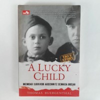 A Lucky Child [Memoar of Survivor Auschwitz Semasa Bocah]