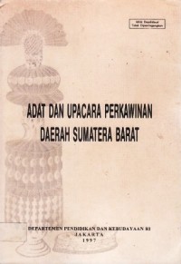 Adat dan Upacara Perkawinan Daerah Sumatera Barat