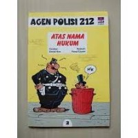 Agen Polisi 212 : Atas Nama Hukum