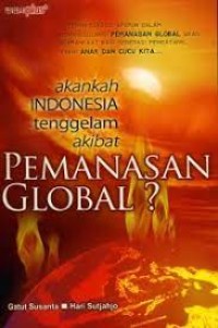 Akankah Indonesia Tenggelam Akibat Pemanasan Global?