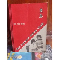 Aku Berhasil dalam Studi: Teknik Belajar dengan Sukses