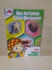 Aku Bertanya, Sains Menjawab [Seri 9] : Cuaca dan Iklim
