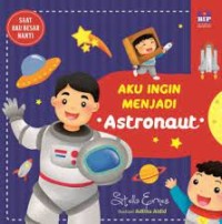 Aku Ingin Menjadi Astronaut