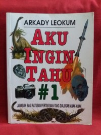 Aku Ingin Tahu [ #1 ]