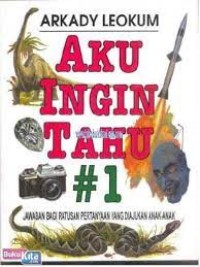 Aku Ingin Tahu [1]