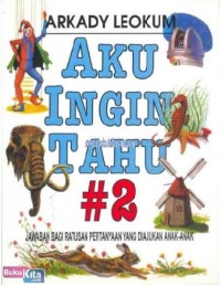 Aku Ingin Tahu [ #2 ]