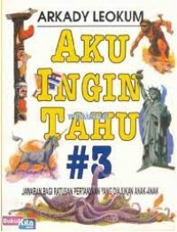 Aku Ingin Tahu [3]