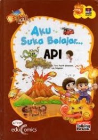 Aku Suka Belajar : Api