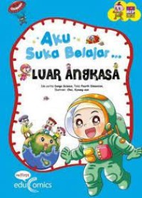 Aku Suka Belajar : Luar Angkasa