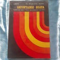 Akuntansi Biaya: Penentuan Harga Pokok dan Pengendalian Biaya