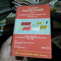 Akuntansi [Jilid 2]: untuk SMTA  [Prog. A3 - GBPP th. 1987]