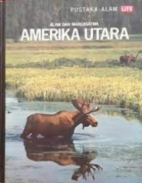 Alam dan Margasatwa : Amerika Utara