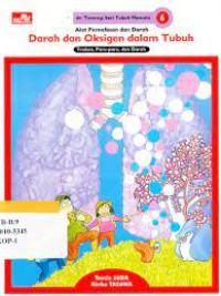 Alat Pernafasan dan Darah : Darah dan Oksigen dalam Tubuh