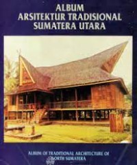 Album Arsitektur Tradisional Sumatera Utara