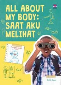 All About My Body : Saat Aku Melihat