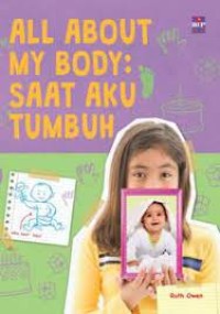 All About My Body : Saat Aku Tumbuh