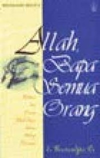 Allah Bapa Semua Orang : Makna dan Peran Allah Bapa Dalam Hidup Kristiani