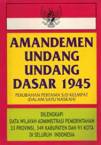 Amandemen UUD 1945 : Perubahan Pertama s/d Keempat