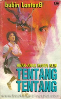 Anak-anak Mama Alin: Tentang-tentang