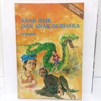 Anak Baik dan Anak Durhaka