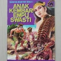 Anak Kembar Empu Swasti