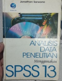 Analisis Data Penelitian Menggunakan SPSS 13