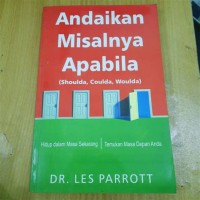 Andaikan Misalnya Apablila [Shoulda, Coulda, Woulda]