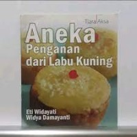 Aneka Penganan dari Labu Kuning