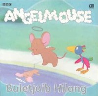 Angelmouse : Buletjaib Hilang