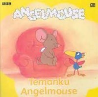 Angelmouse : Temanku Angelmouse